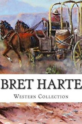 Cover of Bret Harte, Western Collection