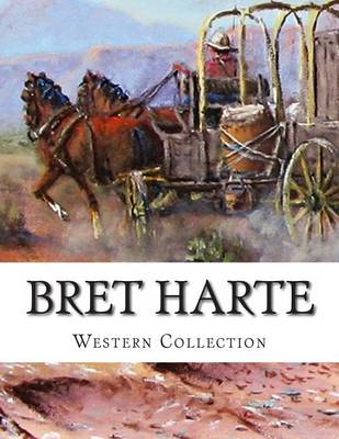 Book cover for Bret Harte, Western Collection