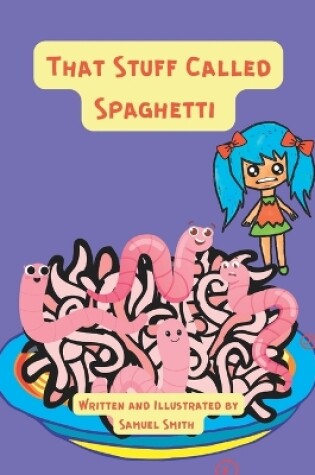 Cover of That Stuff Called Spaghetti