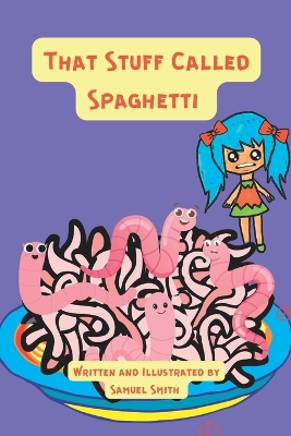 Cover of That Stuff Called Spaghetti