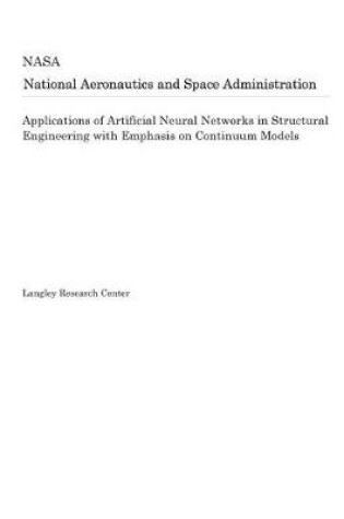 Cover of Applications of Artificial Neural Networks in Structural Engineering with Emphasis on Continuum Models