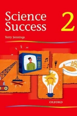 Cover of Science Success: Level 2: Pupils' Book 2