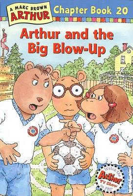 Book cover for Arthur and the Big Blow-Up