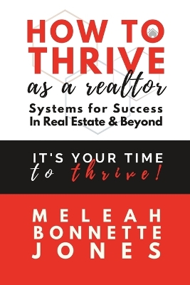 Cover of How To Thrive As A Realtor