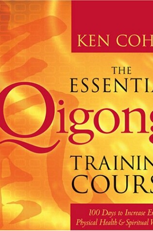 Cover of The Essential Qigong Training Course