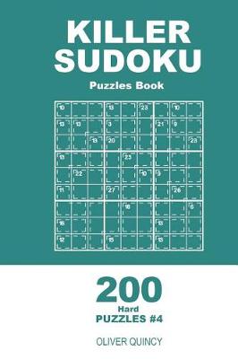 Book cover for Killer Sudoku - 200 Hard Puzzles 9x9 (Volume 4)