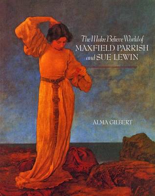 Book cover for The Make-believe World of Maxfield Parrish