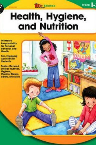 Cover of Health, Hygiene, and Nutrition, Grades 1 - 2