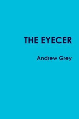 Book cover for The Eyecer Novel Version