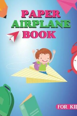 Cover of Paper Airplane Book