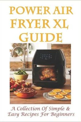 Cover of Power Air Fryer Xl Guide