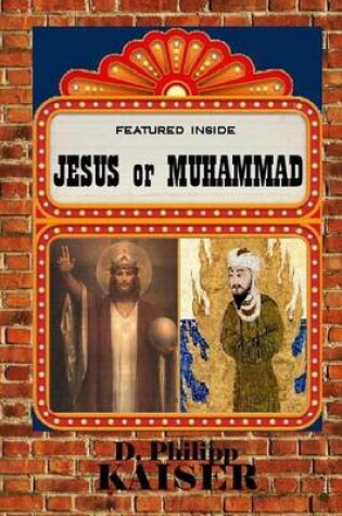 Cover of JESUS or MUHAMMAD