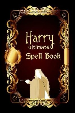 Cover of Harry Ultimate Spellbook