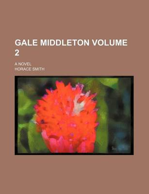 Book cover for Gale Middleton Volume 2; A Novel