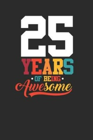 Cover of 25 Years Of Being Awesome