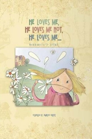 Cover of He Loves Me, He Loves Me Not