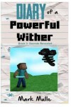 Book cover for Diary of a Powerful Wither (Book 3)