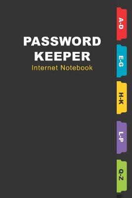 Book cover for Password Keeper Internet Notebook