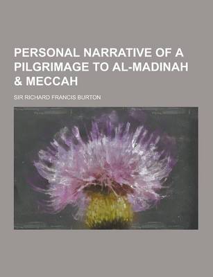 Book cover for Personal Narrative of a Pilgrimage to Al-Madinah & Meccah