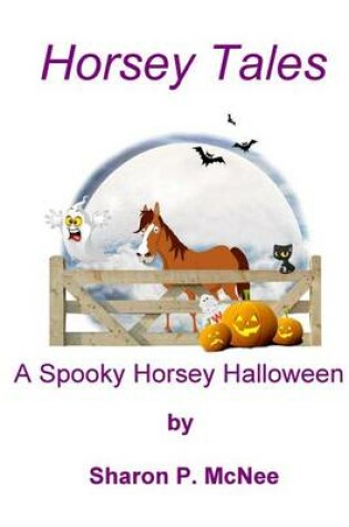 Cover of Horsey Tales - A Spooky Horsey Halloween