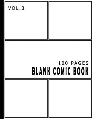 Cover of Blank Comic Book 100 Pages - Size 8.5 x 11 Inches Volume 3