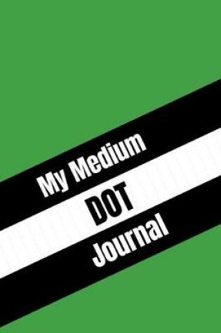 Cover of My Medium Dot Journal