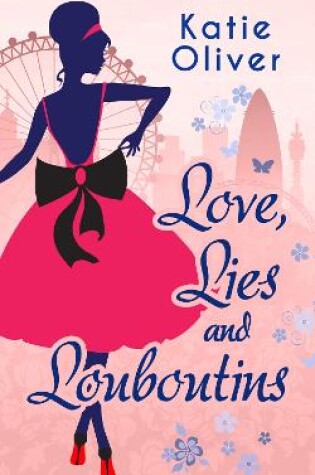 Cover of Love, Lies And Louboutins