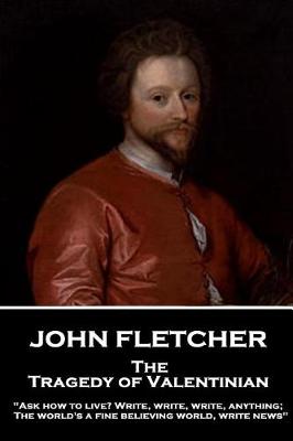 Book cover for John Fletcher - The Tragedy of Valentinian