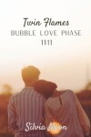 Book cover for The Twin Flame Bubble Love Phase