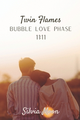 Cover of The Twin Flame Bubble Love Phase