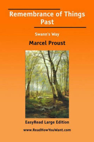 Cover of Remembrance of Things Past Swann's Way [EasyRead Large Edition]