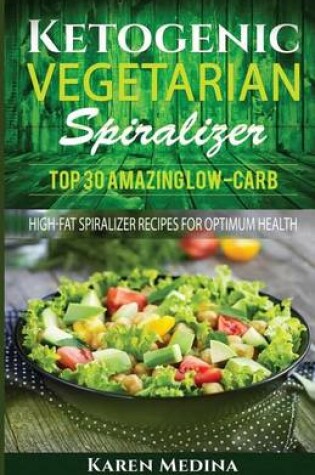 Cover of Ketogenic Vegetarian Spiralizer