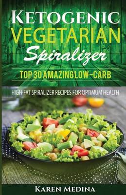 Book cover for Ketogenic Vegetarian Spiralizer
