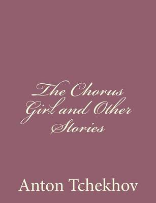 Book cover for The Chorus Girl and Other Stories