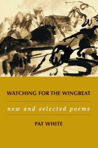 Cover of Watching for the Wingbeat