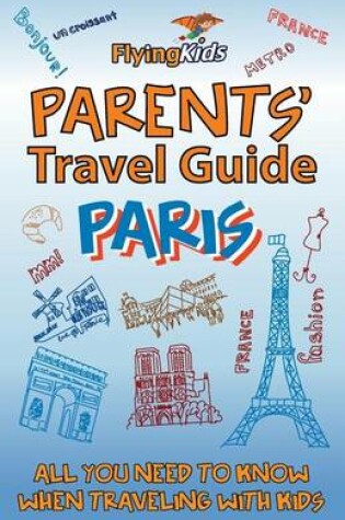 Cover of Parents' Travel Guide - Paris