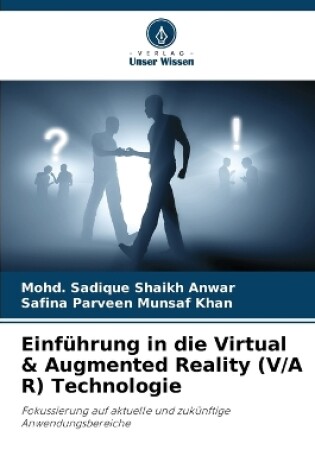 Cover of Einführung in die Virtual & Augmented Reality (V/A R) Technologie