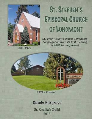 Book cover for St. Stephen's Episcopal Church of Longmont