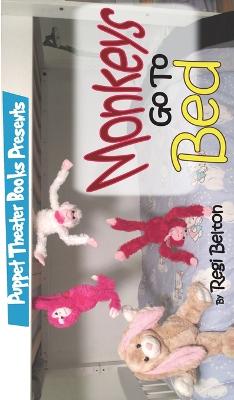Book cover for Monkeys Go To Bed