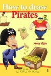 Book cover for How to Draw Pirates