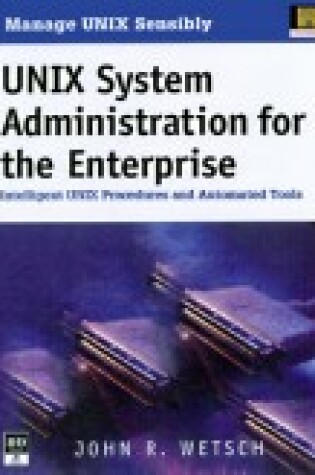 Cover of Unix System Administration for the Enterprise