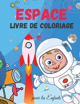 Book cover for Espace Livre de coloriage pour les Enfants
