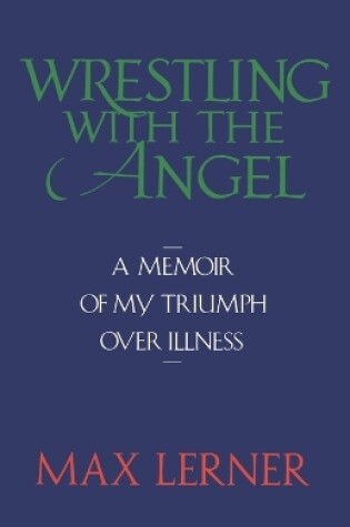 Cover of Wrestling with the Angel