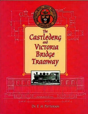 Book cover for The Castlederg and Victoria Bridge Tramway