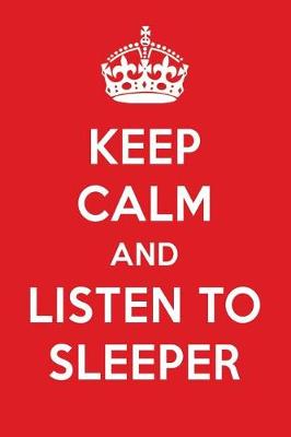 Book cover for Keep Calm and Listen to Sleeper