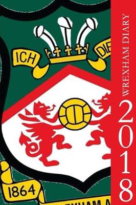 Book cover for Wrexham Diary 2018