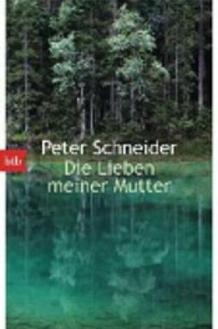 Cover of Die Lieben meiner Mutter