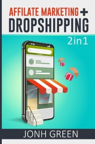Cover of AFFILIATE MARKETING + DROPSHIPPING 2 in 1