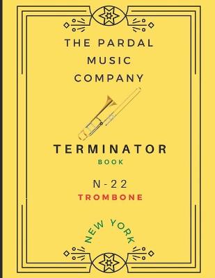 Book cover for Terminator Book N-22 Trombone