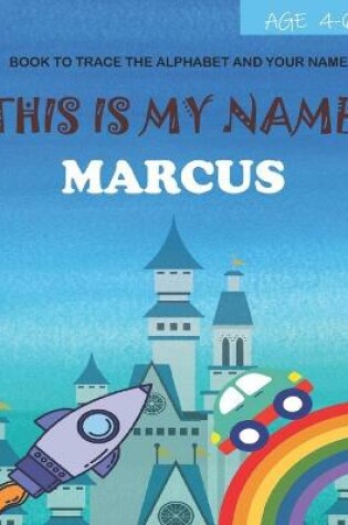 Cover of This is my name Marcus